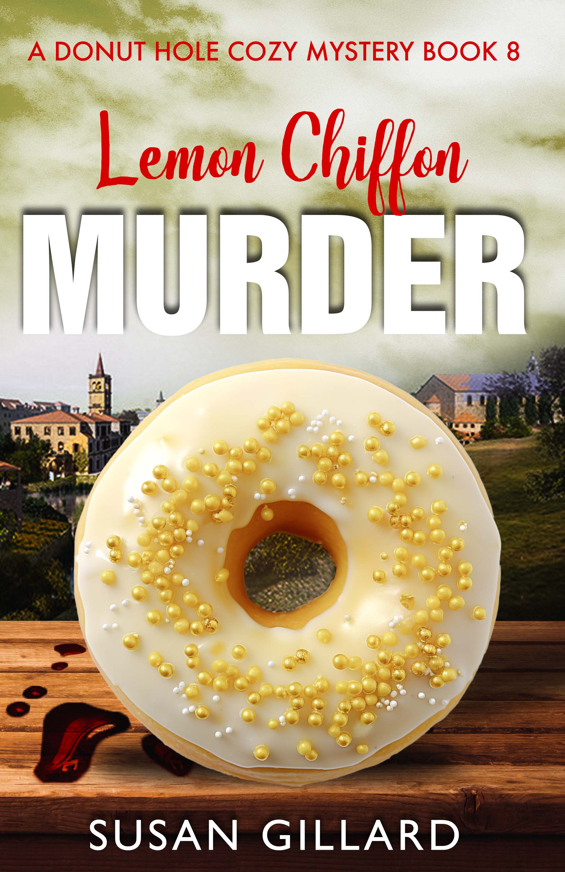 Lemon Chiffon Murder: A Donut Hole Cozy - Book 8 (A Donut Hole Cozy Mystery)